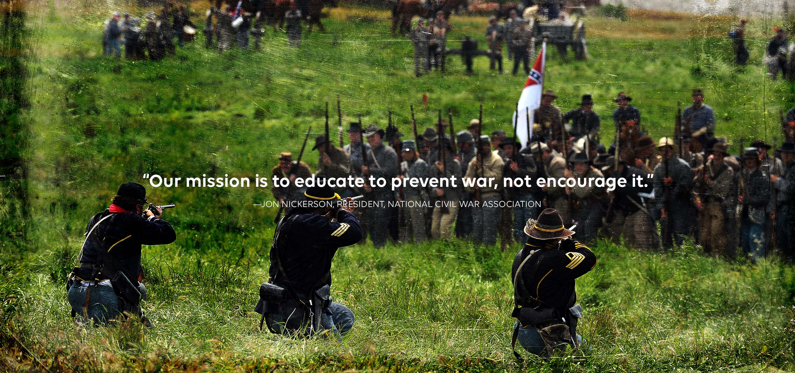 Our mission is to educate to prevent war, not encourage it.